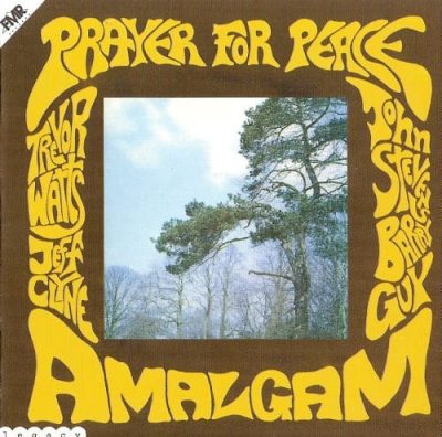 Amalgam - Prayer For Peace (1969/2002)