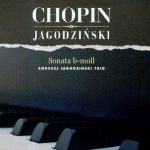 Andrzej Jagodzinski Trio - Chopin - Sonata b-moll (2009)