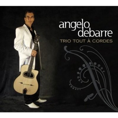 Angelo Debarre - Trio Tout a Cordes (2008)