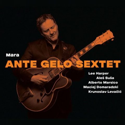 Ante Gelo Sextet - Mara (2022)