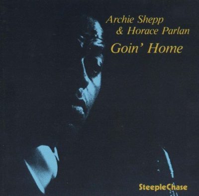 Archie Shepp & Horace Parlan - Goin' Home (1977/1988)