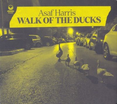 Asaf Harris - Walk of the Ducks (2022)
