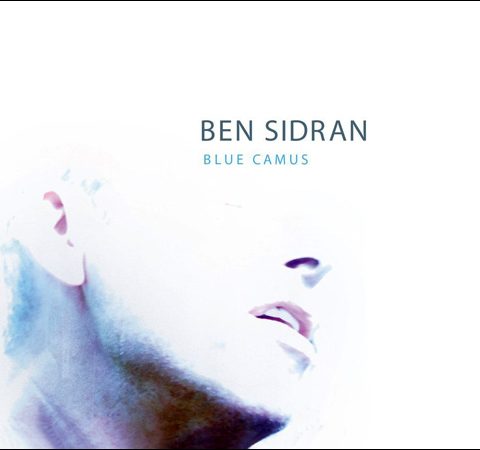Ben Sidran - Blue Camus (2014)