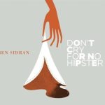 Ben Sidran - Don' Cry For No Hipster (2012)