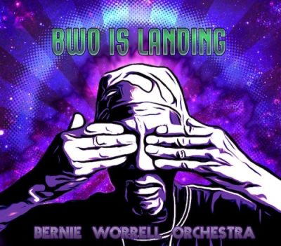 Bernie Worrell Orchestra - BWO is Landing (2013)
