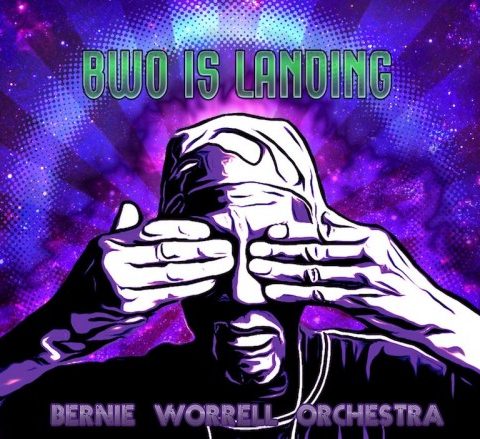 Bernie Worrell Orchestra - BWO is Landing (2013)