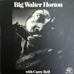 Big Walter Horton - Big Walter Horton with Carey Bell (1972/1989)