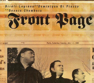 Bireli Lagrene, Dennis Chambers, Dominique Di Piazza - Front Page (2000)