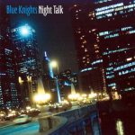 Blue Knights - Night Talk (2000)