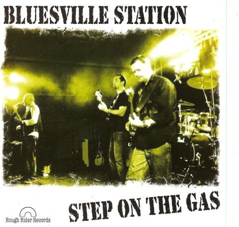 Bluesville Station - Step On The Gas (2012)