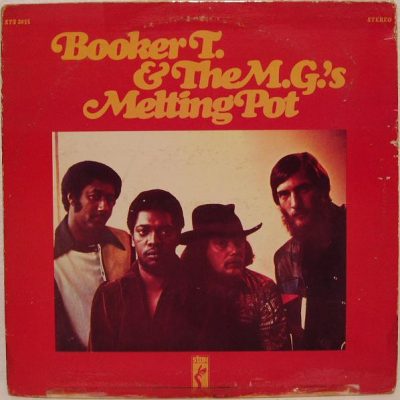 Booker T. & The M.G.`s - Melting Pot (1971/1990)