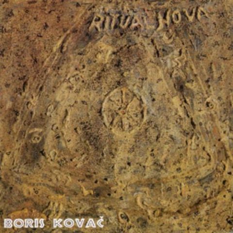 Boris Kovac - Ritual Nova I & II (1995)