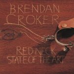 Brendan Croker - Redneck state of the art (1995)