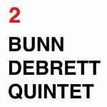 BunnDebrett Quintet - BunnDebrettQuintet 2 (2022)