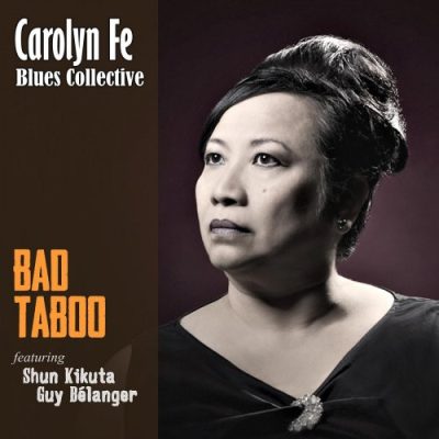 Carolyn Fe Blues Collective - Bad Taboo (2014)