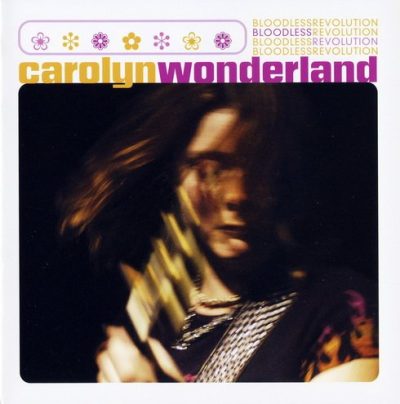 Carolyn Wonderland - Bloodless Revolution (2003)