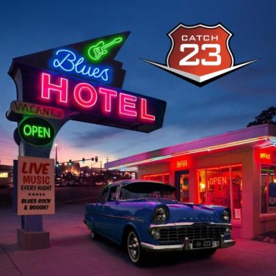 Catch 23 - Blues Hotel (2022)