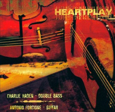 Charlie Haden and Antonio Forcione - Heartplay (2006)