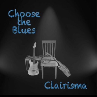 Clairisma - Choose the Blues (2022)