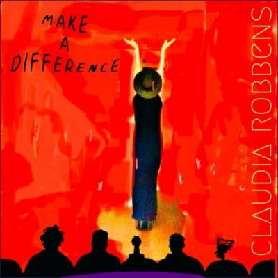 Claudia Robbens - Make A Difference (2022)