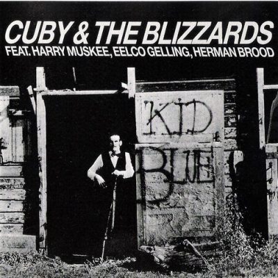 Cuby & The Blizzards - Kid Blue (1976/1988)