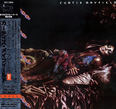 Curtis Mayfield - Give, Get, Take And Have (1976/2009)
