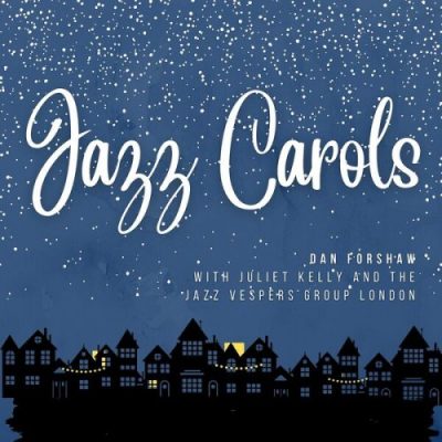 Dan Forshaw - Jazz Carols (2022)