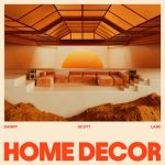 Danny Scott Lane - Home Decor (2022)
