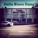 Delta Blues Gang - American Mile (2014)
