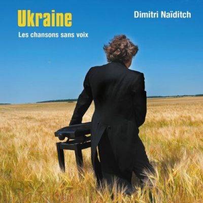 Dimitri Naïditch - Ukraine, les chansons sans voix (2022)