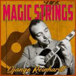 Django Reinhardt - Magic Strings (2022)