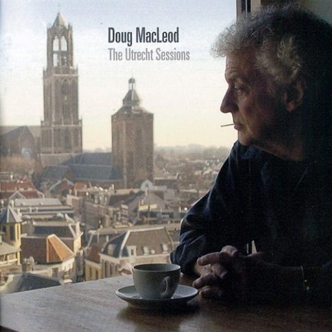 Doug Macleod - The Utrecht Sessions (2008)