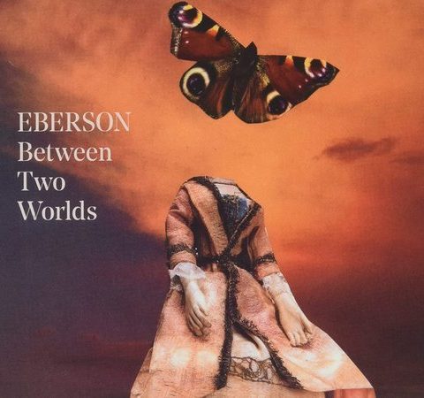 Eberson - Between Two Worlds (2021)
