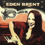 Eden Brent - Mississippi Number One (2008)