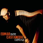 Edmar Castañeda - Entre Cuerdas (2009)