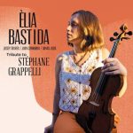 Elia Bastida - Tribute to Stéphane Grappelli (2022)