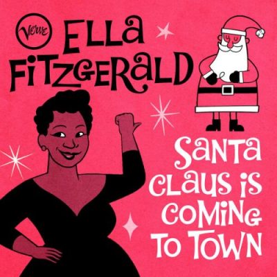 Ella Fitzgerald - Santa Claus Is Coming To Town (2022)