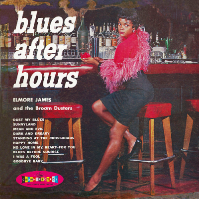 Elmore James - Blues After Hours (2005)