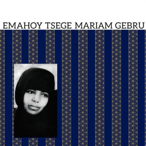 Emahoy Tsege Mariam Gebru - Emahoy Tsege Mariam Gebru (2022)