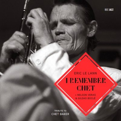Eric Le Lann - I Remember Chet (2013)