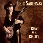 Eric Sardinas - Treat Me Right (1999)