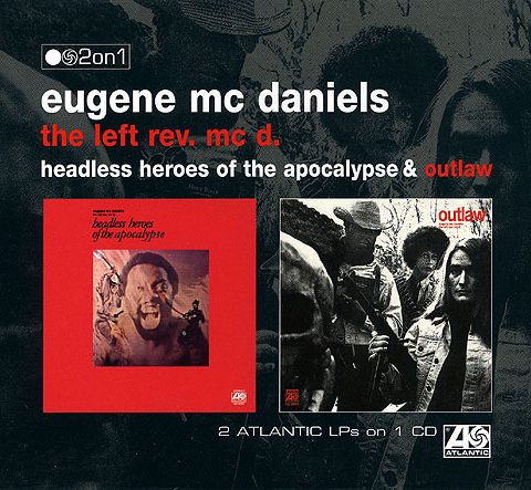 Eugene McDaniels - Headless Heroes of the Apocalypse / Outlaw (2003)