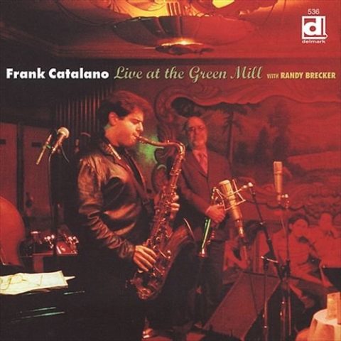 Frank Catalano - Live at the Green Mill (2001)