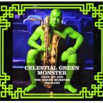 Fred Ho & The Green Monster Big Band - Celestial Green Monster (2009)