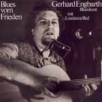 Gerhard Engbarth & Louisiana Red - Blues vom Frieden (2022)