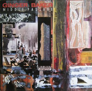 Ginger Baker - Middle Passage (1990)