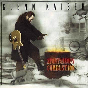 Glenn Kaiser - Spontaneous Combustion (1994)