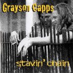Grayson Capps - Stavin' Chain (2007)
