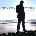 Gregory Porter - Water (2010)