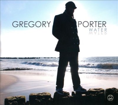 Gregory Porter - Water (2010)